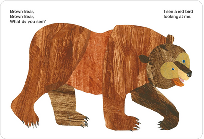 Brown Bear, Brown Bear, What Do You See?