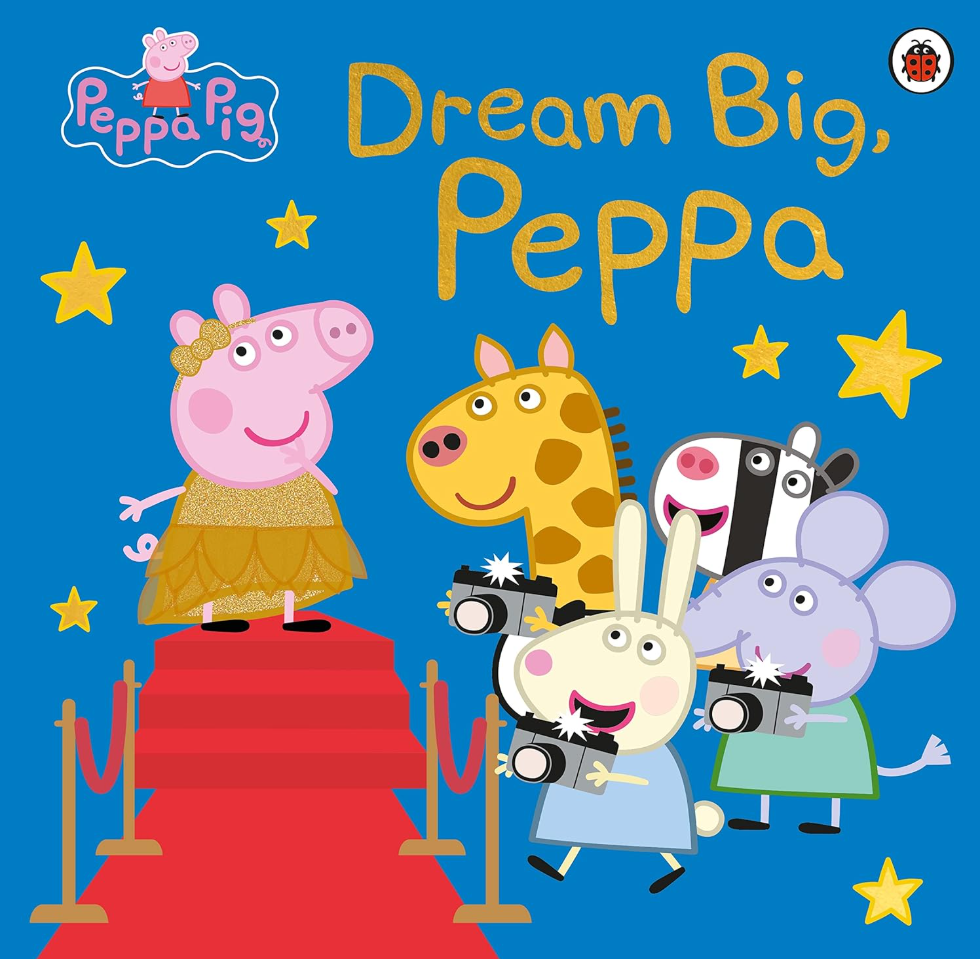 Peppa Pig: Dream Big, Peppa!
