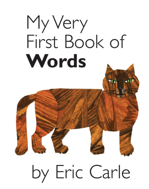 My Very First Book of Words : Eric Carle