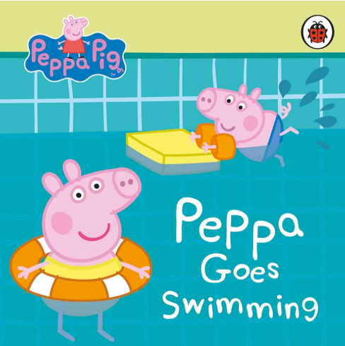 Peppa Pig: Peppa Goes Swimming (Board book)