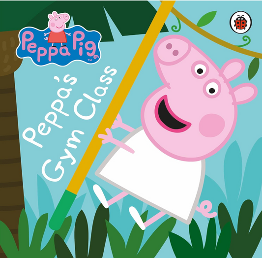 Peppa Pig: Peppa's Gym Class (Board Book)