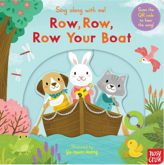 Sing Along With Me! Row, Row, Row Your Boat (Board Book)