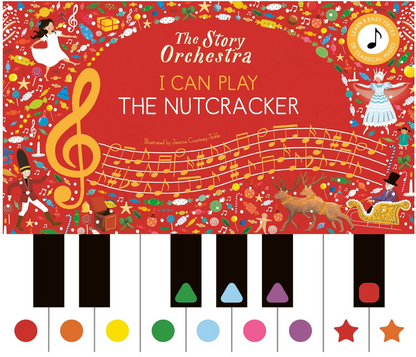 The Story Orchestra: I Can Play: The Nutcracker