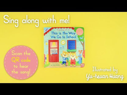 Sing Along With Me! This is the Way We Go to School (Board Book)