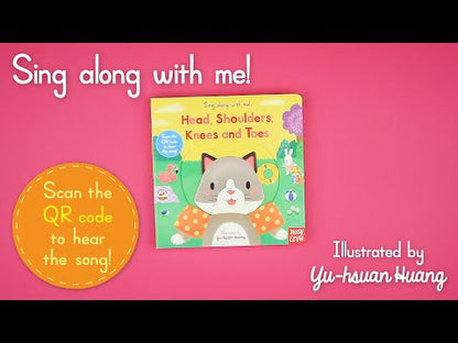 Sing Along With Me! Head, Shoulders, Knees and Toes (Board Book)