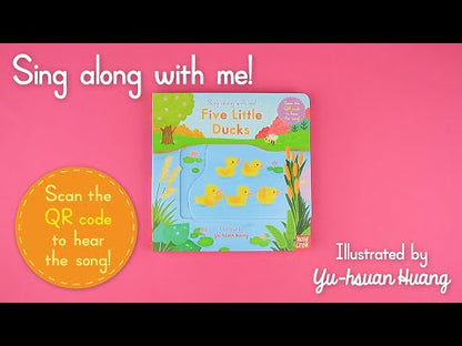 Sing Along with Me - Five Little Ducks (Board Book)